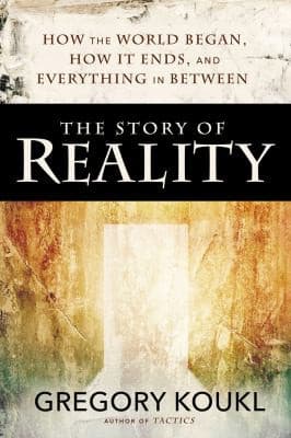 Cover of The Story of Reality: How the World Began, How It Ends, and Everything Important that Happens in Between