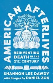 Cover of American Afterlives