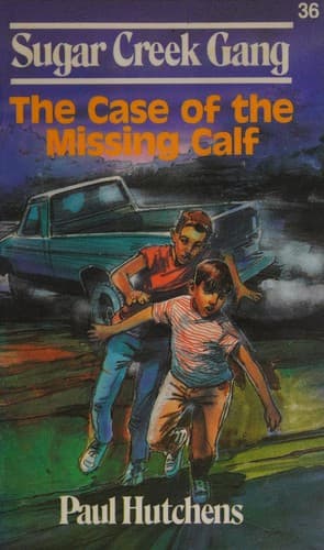 Cover of The Case of the Missing Calf (Sugar Creek Gang)