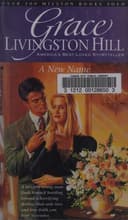 Cover of A New Name (The Grace Livingston Hill Series, No. 42)