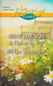 Cover of It Had to Be You and All Our Tomorrows