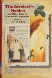 Cover of The armless maiden and other tales for childhood's survivors