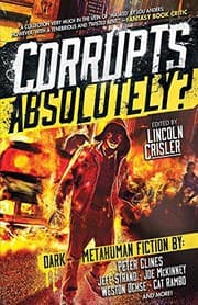 Cover of Corrupts Absolutely?