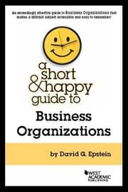 Cover of A Short & Happy Guide to Business Organizations