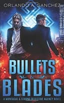 Cover of Bullets & Blades