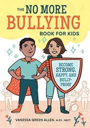 Cover of The No More Bullying Book for Kids