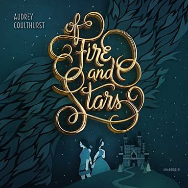 Cover of Of Fire and Stars Lib/E