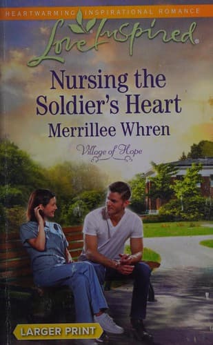 Cover of Nursing the Soldier's Heart