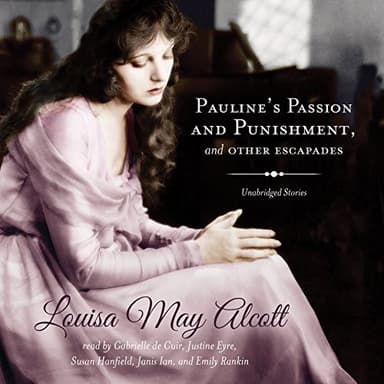 Cover of Pauline's Passion and Punishment, and Other Escapades Lib/E