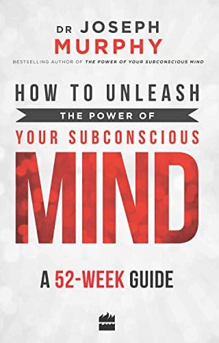Cover of How to Unleash the Power of Your Subconscious Mind