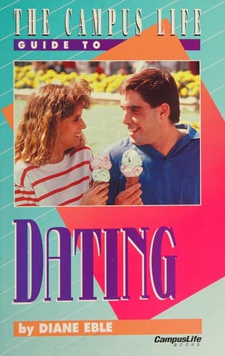 Cover of The Campus life guide to dating