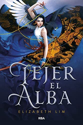 Cover of Tejer el alba / Spin the Dawn
