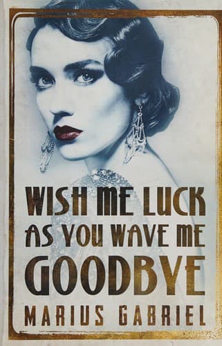 Cover of Wish Me Luck As You Wave Me Goodbye