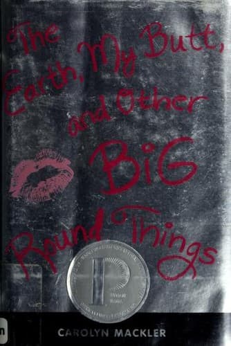 Cover of The Earth, My Butt, and Other Big Round Things