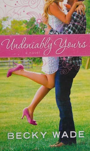 Cover of Undeniably Yours