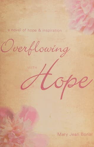 Cover of Overflowing with hope