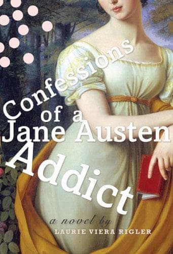 Cover of Confessions of a Jane Austen Addict