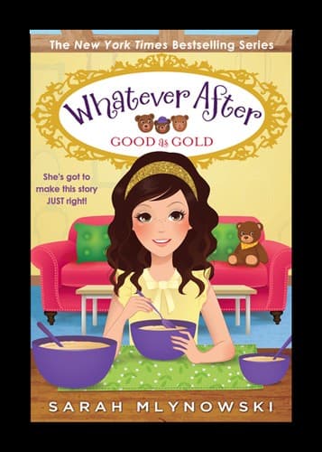 Cover of Good As Gold (Whatever After #14)