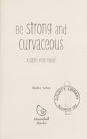 Cover of Be strong and curvaceous