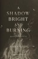 Cover of A shadow bright and burning