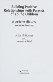Cover of Building positive relationships with parents of young children