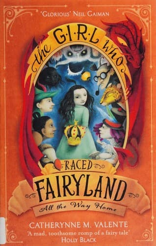 Cover of The Girl Who Raced Fairyland All the Way Home