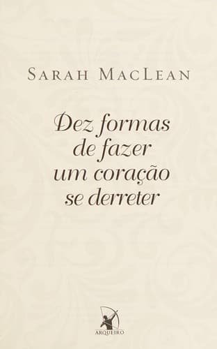 Cover of Dez formas de fazer um coração se derreter