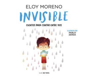 Cover of Invisible (Álbum Ilustrado) / Invisible. Stories to Be Read by Two Collection