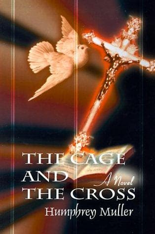Cover of The Cage and the Cross (Writers Club Press)