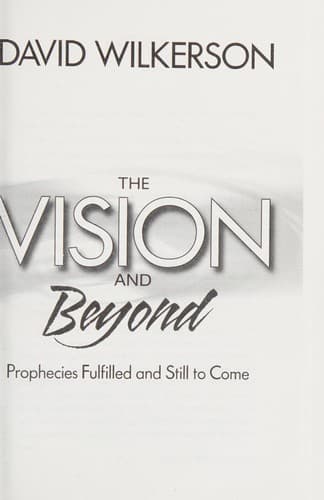 Cover of The Vision and Beyond (Prophecies Fulfilled and Still to Come)