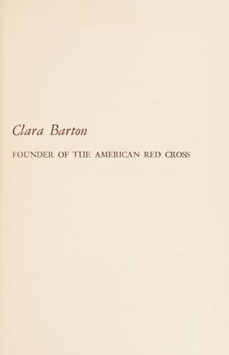 Cover of Clara Barton, founder of the American Red Cross