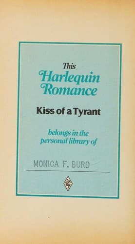 Cover of Kiss of a Tyrant (Harlequin Romance, #2375)