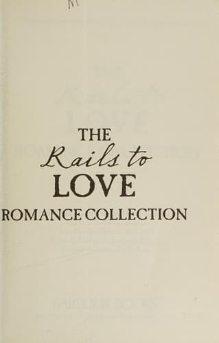 Cover of Rails to Love Romance Collection