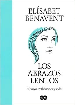 Cover of Los abrazos lentos / Soft Embraces