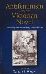 Cover of Antifeminism and the Victorian novel