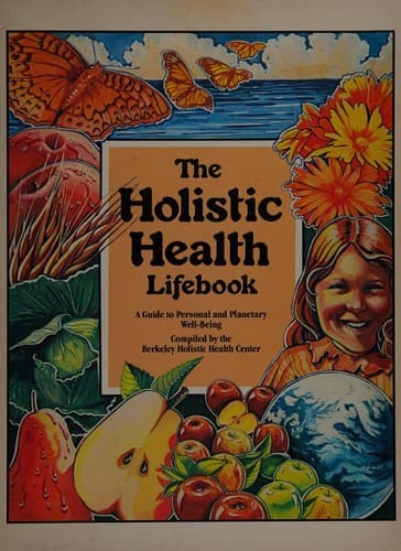 Cover of The Holistic Health Lifebook
