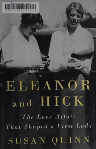 Cover of Eleanor and Hick: The Love Affair That Shaped a First Lady