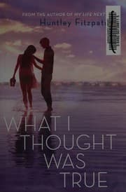 Cover of What I thought was true