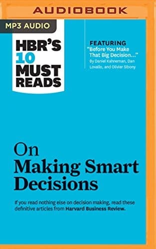 Cover of HBR's 10 Must Reads on Making Smart Decisions
