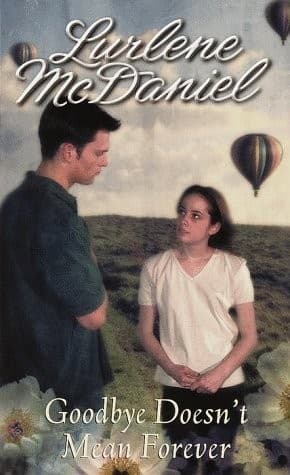 Cover of Goodbye Doesn't Mean Forever.