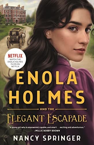 Cover of Enola Holmes and the Elegant Escapade