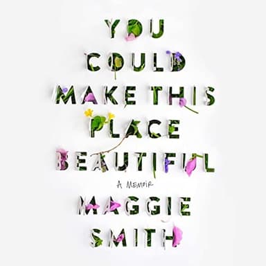 Cover of You Could Make This Place Beautiful
