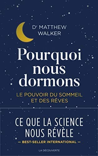 Cover of Pourquoi nous dormons - Le pouvoir du sommeil et des rêves