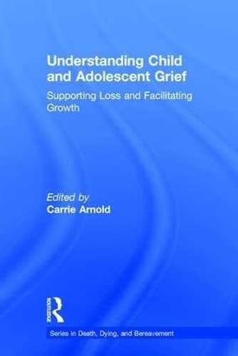 Cover of Understanding Child and Adolescent Grief