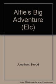 Cover of Alfie's Big Adventure (Elc)
