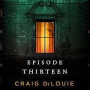 Cover of Episode Thirteen