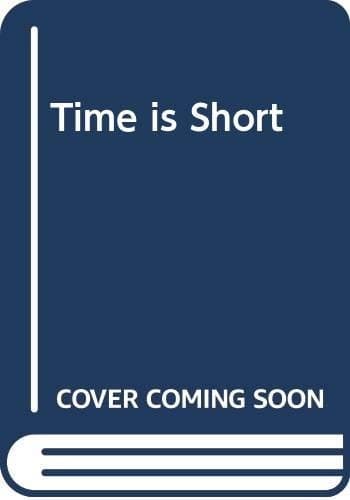 Cover of The time is short.