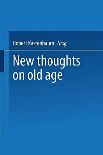Cover of New Thoughts on Old Age