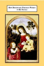 Cover of How Dostoevsky portrays women in his novels