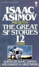 Cover of Isaac Asimov Presents The Great SF Stories 12